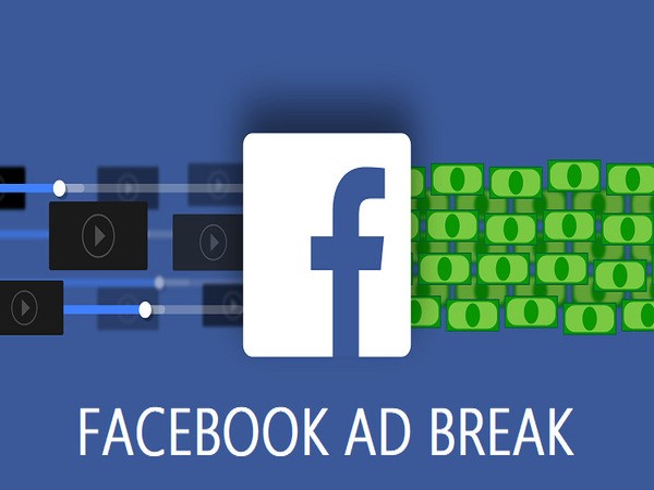 Kiếm tiền bằng Facebook Ad Breaks