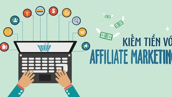 Kiếm tiền bằng cách lập trang web tiếp thị liên kết (Affiliate Marketing)