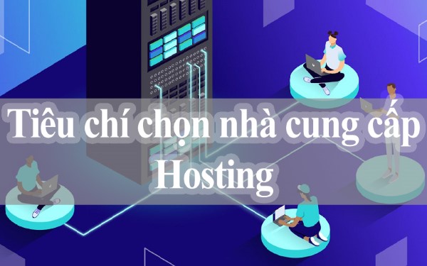 Lựa chọn nhà cung cấp hosting uy tín