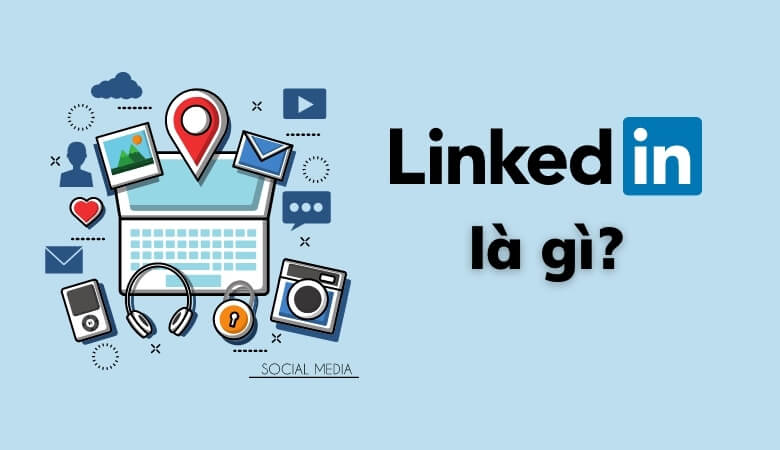 LinkedIn là gì