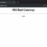 Nguyên nhân gây ra lỗi 502 Bad Gateway