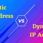 Static IP và Dynamic IP