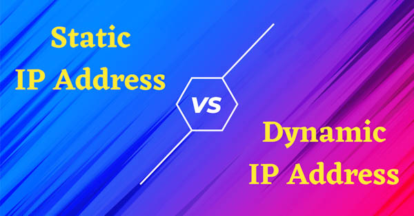 Static IP và Dynamic IP